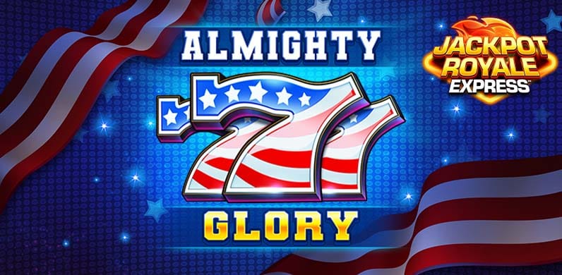 Almighty 777 Glory Jackpot Royale Express in JPRE_Jackpots