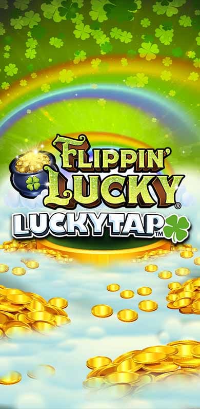 Flippin Lucky LuckyTap in LuckyTap