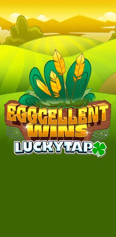Eggcellent Wins LuckyTap in Featured