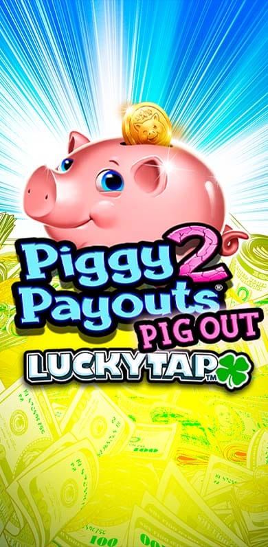 Piggy Payouts 2: Pig Out LuckyTap in LuckyTap