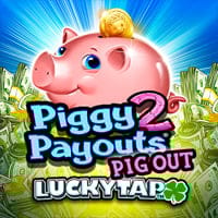 Piggy Payouts 2: Pig Out LuckyTap in All Games