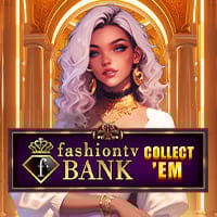 FashionTV Bank Collect Em in branded_games