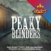 Peaky Blinders Jackpot Royale in All