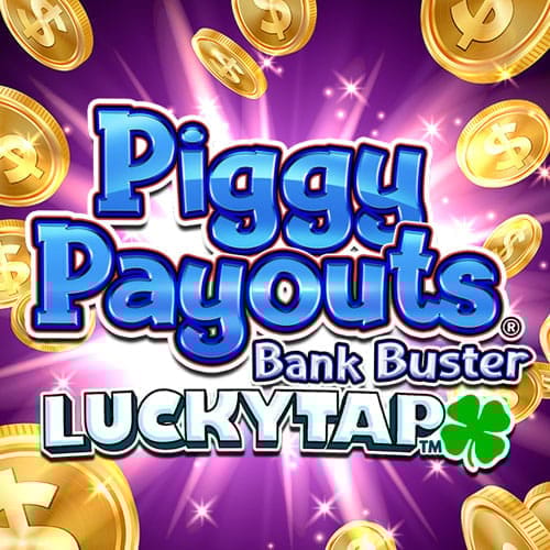 Piggy Payouts Bank Buster in LuckyTap